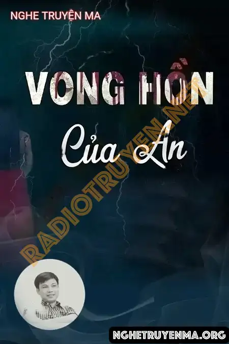 Nghe truyện Vong Hồn Của An - Đình Soạn