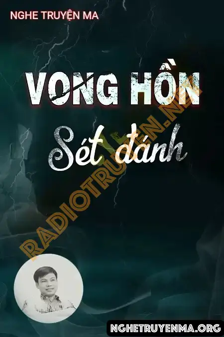 Nghe truyện Vong Hồn Sét Đánh - Đình Soạn