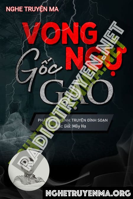 Nghe truyện Vong Ngự Gốc Gạo