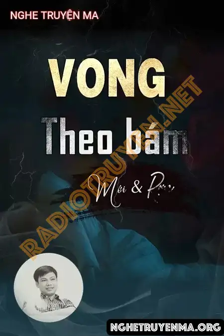 Nghe truyện Vong Theo Bám - Đình Soạn