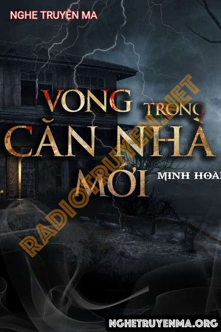 Nghe truyện Vong Trong Căn Nhà Mới - Trần Thy