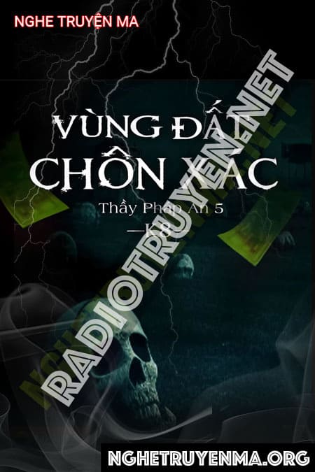 Nghe truyện Vùng Đất C.hôn X.ác