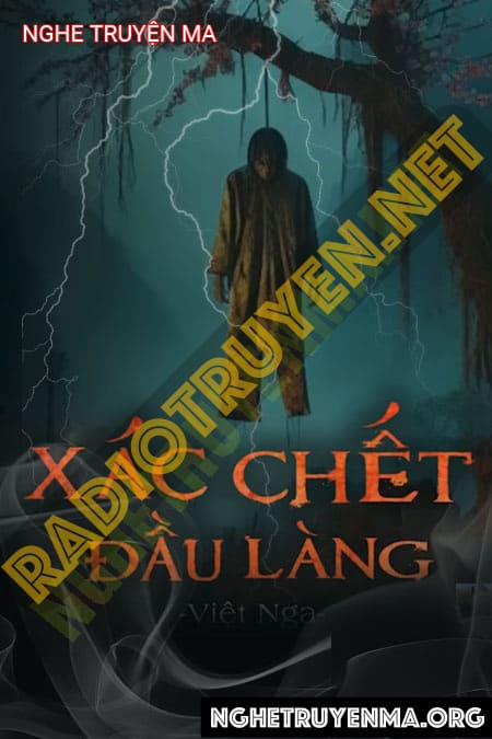 Nghe truyện X.ác C.hết Đầu Làng