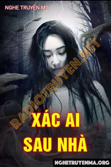 Nghe truyện Xác Ai Sau Nhà - Duy Thuận