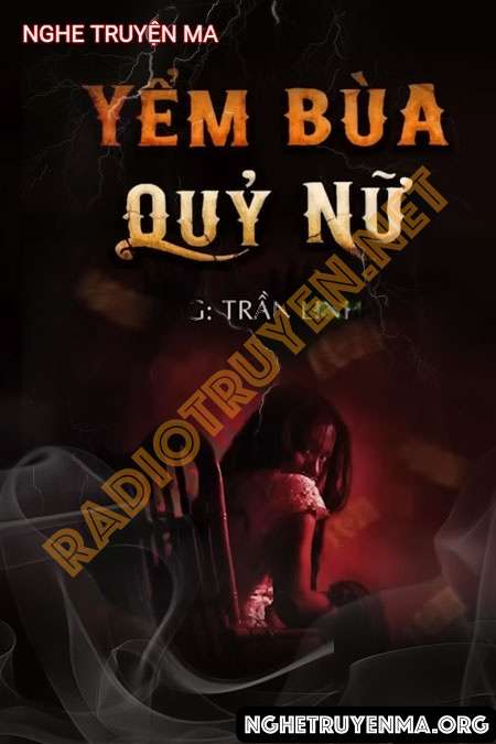 Nghe truyện Yểm Bùa Quỷ Nữ - Duy Thuận