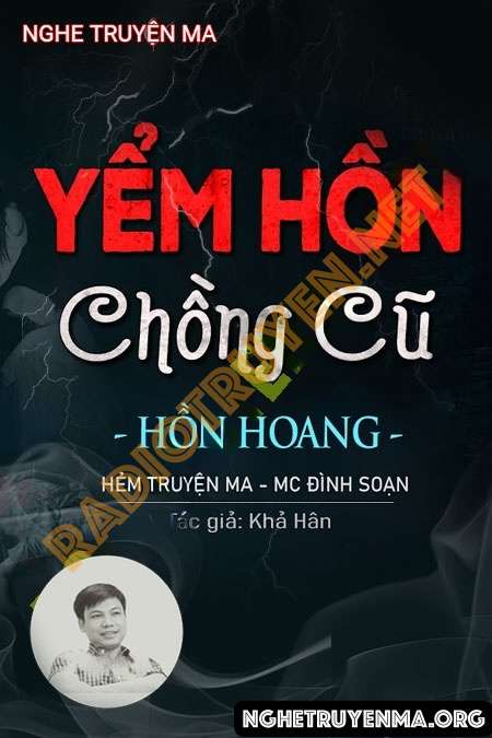 Nghe truyện Yểm Hồn Chồng Cũ - Đình Soạn