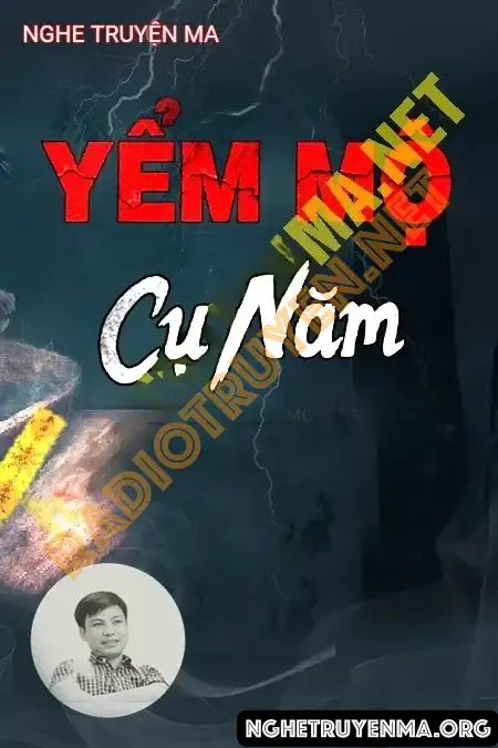 Nghe truyện Yểm Mộ Cụ Năm - Đình Soạn