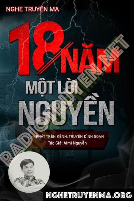 Nghe truyện 18 Năm 1 Lời Nguyền