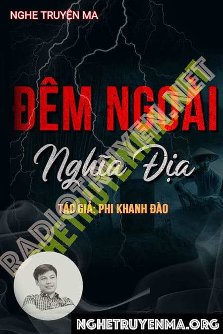 Nghe truyện Đêm Ngoài Nghĩa Địa