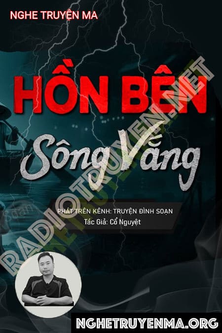 Nghe truyện Hồn Bên Sông Vắng