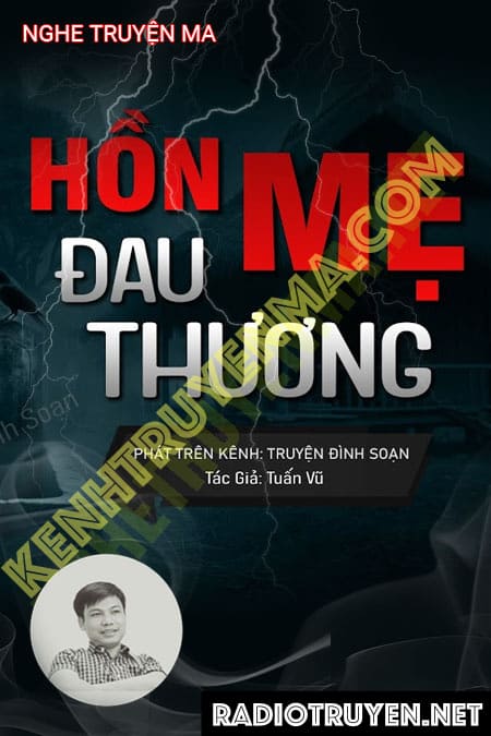 Nghe truyện Hồn Mẹ Đau Thương