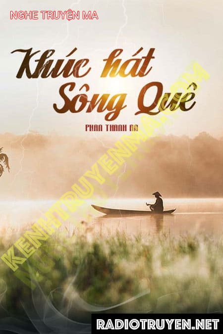 Nghe truyện Khúc Hát Sông Quê