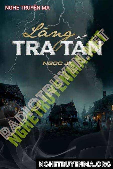 Nghe truyện Làng Tra Tấn