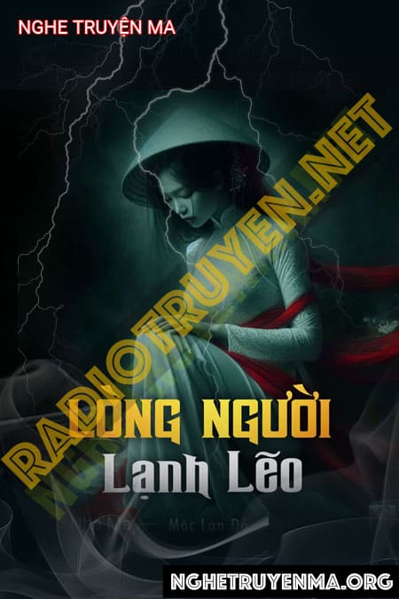 Nghe truyện Lòng Người Lạnh Lẽo