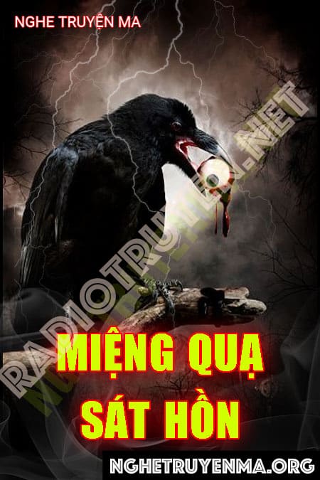 Nghe truyện Miệng Quạ Sát Hồn