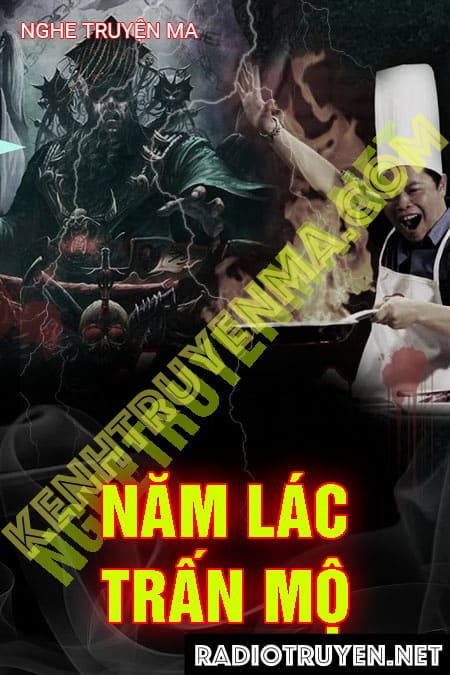 Nghe truyện Năm Lác Trấn Mộ Quỷ