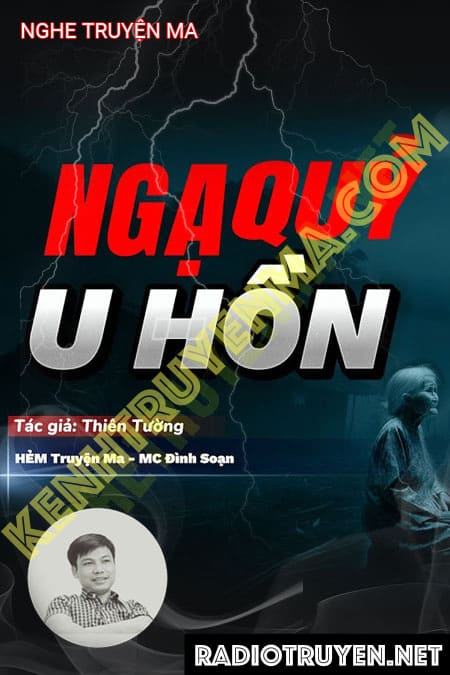 Nghe truyện Ngạ Quỷ U Hồn