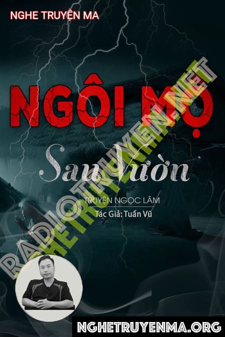 Nghe truyện Ngôi Mộ Sau Vườn