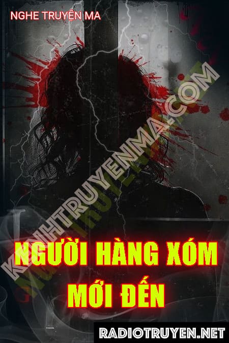 Nghe truyện Người Hàng Xóm Mới Đến