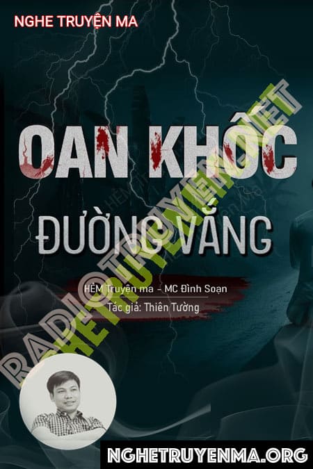 Nghe truyện Oan Khốc Đường Vắng