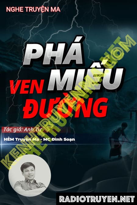 Nghe truyện Phá Miếu Ven Đường