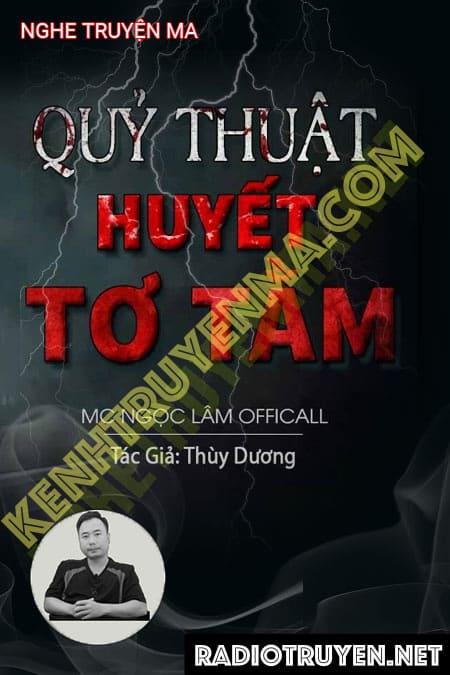 Nghe truyện Quỷ Thuật Huyết Tơ Tằm