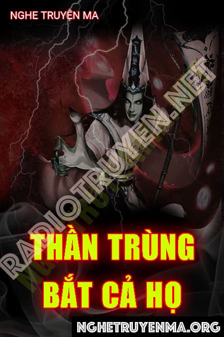 Nghe truyện Thần Trùng Trả Nhân Quả