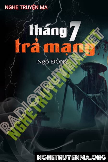 Nghe truyện Tháng 7 Trả Mạng