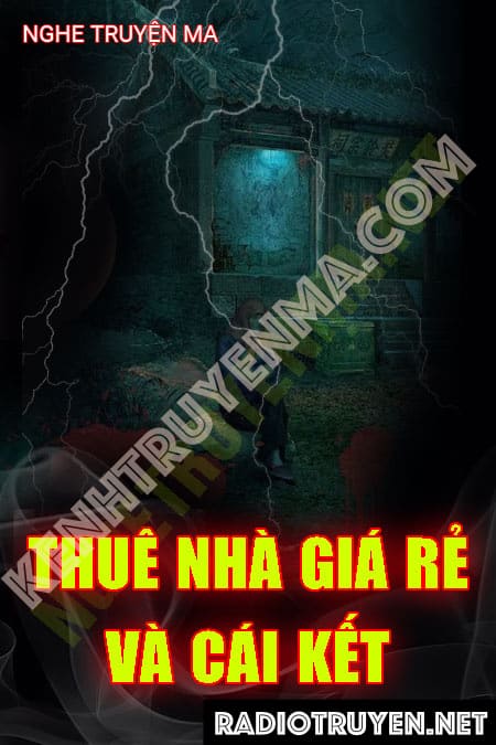 Nghe truyện Thuê Nhà Giá Rẻ Và Cái Kết