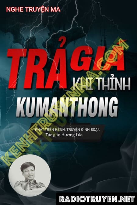 Nghe truyện Trả Giá Khi Thỉnh Kumanthong