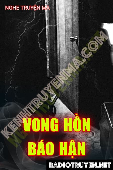 Nghe truyện Vong Hồn Báo Hận