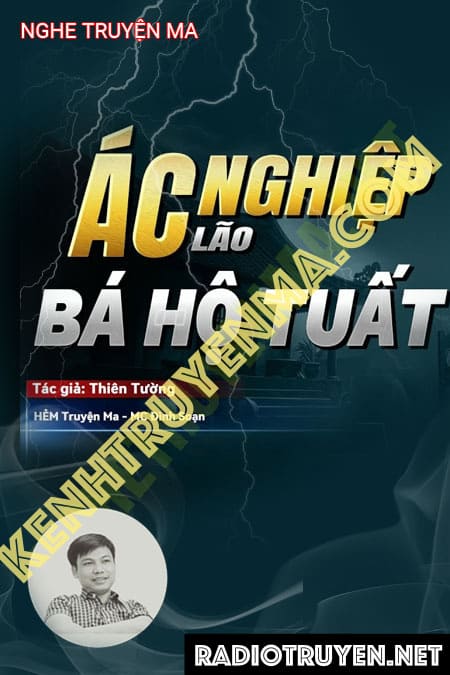 Nghe truyện Ác Nghiệp Nhà Bá Hộ Tuất