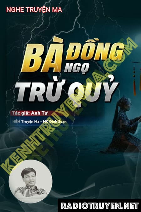 Nghe truyện Bà Đồng Ngô Trừ Quỷ