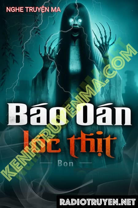 Nghe truyện Báo Oán Lóc Thịt