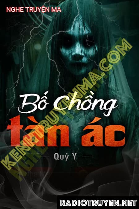 Nghe truyện Bố Chồng Tàn Ác