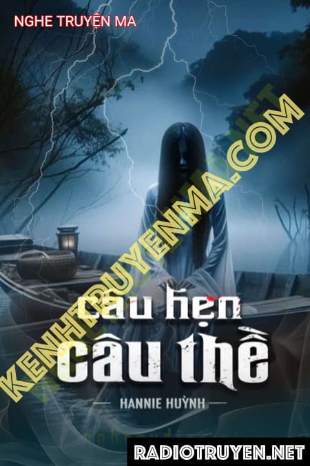 Nghe truyện Câu Hẹn Câu Thề