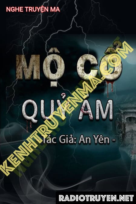 Nghe truyện Mộ Cổ Quỷ Ám