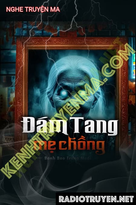 Nghe truyện Đám Tang Mẹ Chồng