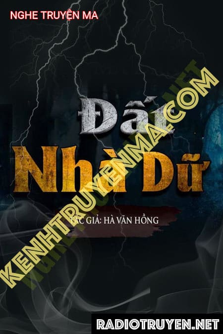 Nghe truyện Đất Nhà Dữ