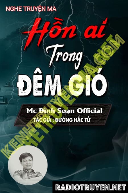 Nghe truyện Hồn Ai Trong Đêm Gió