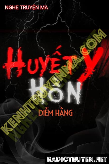 Nghe truyện Huyết Y Hồn