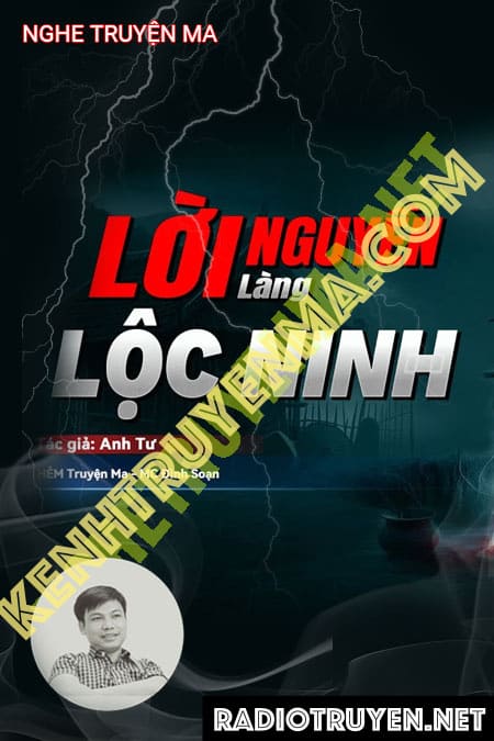 Nghe truyện Lời Nguyền Làng Lộc Ninh