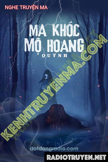 Nghe truyện Ma Khóc Mộ Hoang