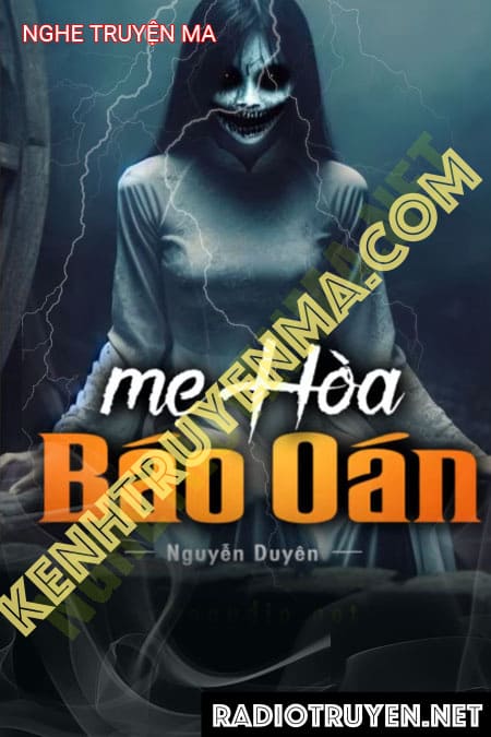 Nghe truyện Mẹ Hoà Báo Oán