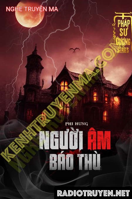 Nghe truyện Người Âm Báo Thù