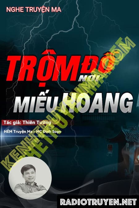 Nghe truyện Trộm Đồ Ở Miếu Hoang