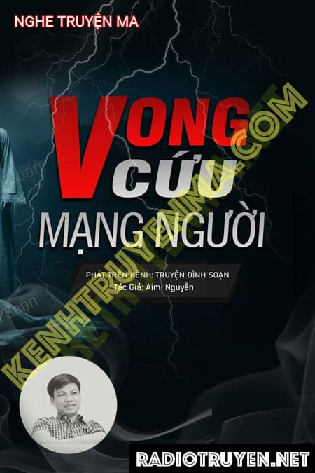 Nghe truyện Vong Cứu Mạng Người