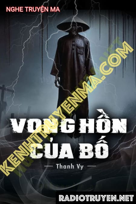 Nghe truyện Vong Hồn Của Bố