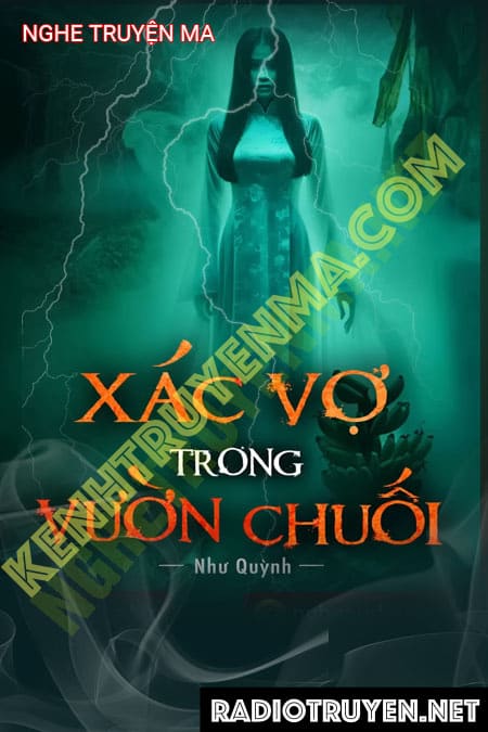 Nghe truyện X.ác Ai Trong Vườn Chuối