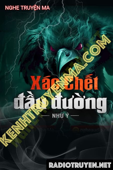 Nghe truyện X.ác C.hết Đầu Đường